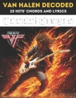 Van Halen Decoded: 20 Hits' Chords and Lyrics By Hajiba El Kahia Cover Image