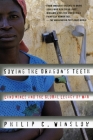 Sowing the Dragon's Teeth: Land Mines and the Global Legacy of War By Philip C. Winslow Cover Image