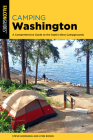 Camping Washington: A Comprehensive Guide to the State's Best Campgrounds By Steve Giordano, Lynn Rosen Cover Image