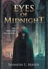 Eyes of Midnight: an Inland Sea novel By Shanon L. Mayer Cover Image