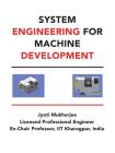 System Engineering for Machine Development By Jyoti Mukherjee Cover Image