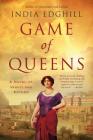 Game of Queens: A Novel of Vashti and Esther By India Edghill Cover Image