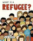 What Is a Refugee? By Elise Gravel Cover Image