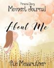 About Me: Personal Diary By Sue Messruther Cover Image