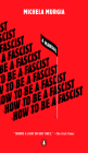 How to Be a Fascist: A Manual Cover Image