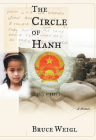 The Circle of Hanh: A Memoir By Bruce Weigl Cover Image