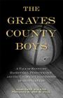 The Graves County Boys: A Tale of Kentucky Basketball, Perseverance, and the Unlikely Championship of the Cuba Cubs Cover Image