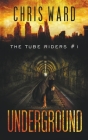 Underground By Chris Ward Cover Image