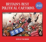 Britain's Best Political Cartoons 2022 By Tim Benson Cover Image