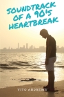 Soundtrack of a 90's Heartbreak Cover Image