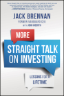 More Straight Talk on Investing: Lessons for a Lifetime By John J. Brennan, John Woerth Cover Image