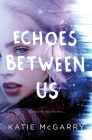 Echoes Between Us Cover Image