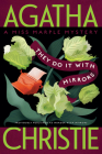 They Do It with Mirrors: A Miss Marple Mystery (Miss Marple Mysteries #5) By Agatha Christie Cover Image