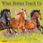 What Horses Teach Us 2022 Mini Wall Calendar Cover Image
