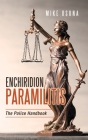 Enchiridion Paramilitis: The Police Handbook By Mike Osuna Cover Image