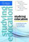 Studying Education: An Introduction to the Key Disciplines in Education Studies By Dufour Barry, Curtis Will, Barry Dufour Cover Image