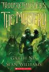 Troubletwisters Book 3: The Mystery By Garth Nix, Sean Williams Cover Image