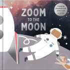 Zoom to the Moon: A pop-up playbook with sliders and surprises (Meri Meri Pop-up Books #1) Cover Image