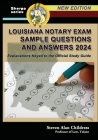 Louisiana Notary Exam Sample Questions and Answers 2024: Explanations Keyed to the Official Study Guide By Steven Alan Childress Cover Image