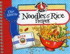 Our Favorite Noodle & Rice Recipes (Our Favorite Recipes Collection) Cover Image