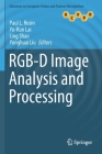 Rgb-D Image Analysis and Processing (Advances in Computer Vision and Pattern Recognition) By Paul L. Rosin (Editor), Yu-Kun Lai (Editor), Ling Shao (Editor) Cover Image