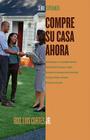 Compre su casa ahora (How to Buy a Home) (Atria Espanol) By Rev. Luis Cortes Cover Image