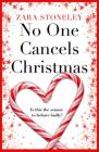 No One Cancels Christmas By Zara Stoneley Cover Image