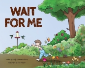 Wait For Me By Molly McNamara Carter, Ina Kotanko (Illustrator) Cover Image