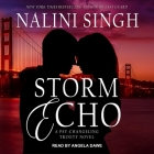 Storm Echo (Psy-Changeling Trinity #6) By Nalini Singh, Angela Dawe (Read by) Cover Image