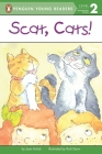 Scat, Cats! (Penguin Young Readers, Level 2) By Joan Holub, Rich Davis (Illustrator) Cover Image