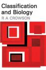 Classification and Biology By R. A. Crowson Cover Image