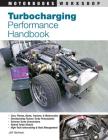 Turbocharging Performance Handbook (Motorbooks Workshop) By Jeffery Hartman Cover Image