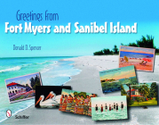 Greetings from Fort Myers and Sanibel Island By Donald D. Spencer Cover Image