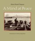 A Mind at Peace By Ahmet Hamdi Tanpinar, Erdag Goknar (Translator) Cover Image
