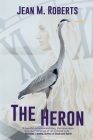 The Heron By Jean M. Roberts Cover Image