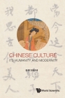 Chinese Culture: Its Humanity and Modernity Cover Image