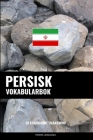 Persisk Vokabularbok: En Emnebasert Tilnærming Cover Image