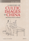 A History of Cultic Images in China: The Domestic Statuary of Hunan Cover Image