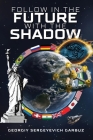Follow In The Future With The Shadow Cover Image