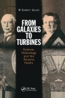 From Galaxies to Turbines: Science, Technology and the Parsons Family By W. G. S. Scaife Cover Image