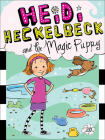 Heidi Heckelbeck and the Magic Puppy By Wanda Coven, Priscilla Burris (Illustrator) Cover Image