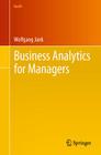 Business Analytics for Managers (Use R!) By Wolfgang Jank Cover Image
