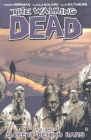 Walking Dead Volume 3: Safety Behind Bars By Robert Kirkman, Charlie Adlard (By (artist)) Cover Image