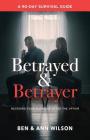 Betrayed and Betrayer: Rescuing Your Marriage After The Affair Cover Image