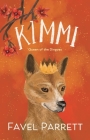 Kimmi: Queen of the Dingoes By Favel Parrett Cover Image