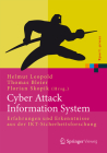 Cyber Attack Information System: Erfahrungen Und Erkenntnisse Aus Der Ikt-Sicherheitsforschung (Xpert.Press) Cover Image