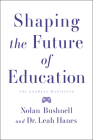 Shaping the Future of Education: The Exodexa Manifesto By Bushnell Nolan, Leah Hanes Cover Image