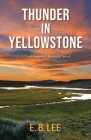 Thunder in Yellowstone: A contemporary literary novel Cover Image