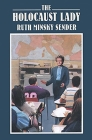 The Holocaust Lady By Ruth Minsky Sender Cover Image