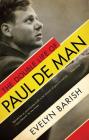 The Double Life of Paul De Man By Evelyn Barish Cover Image